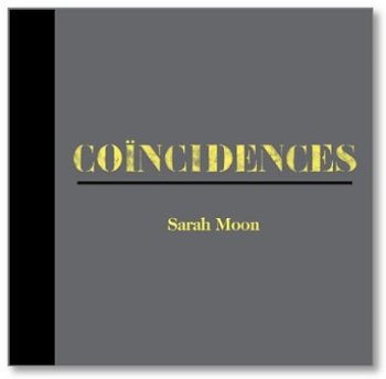 Coicidences by Sarah Moon
